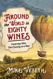 book Around the world in eighty wines: exploring wine one country at a time