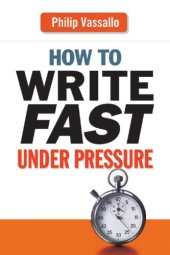 book How to write fast under pressure