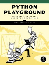 book Python playground: geeky projects for the curious programmer