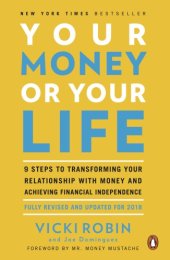 book Your money or your life: 9 steps to transforming your relationship with money and achieving financial independence