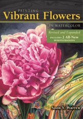 book Painting vibrant flowers in watercolor: revised & expanded