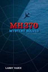 book MH370: mystery solved