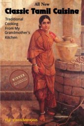 book Classic Tamil Cuisine: Traditional Cooking From My Grandmother's Kitchen