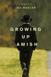 book Growing up Amish: a memoir