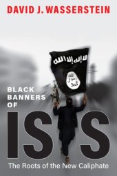 book Black banners of ISIS: the roots of the new caliphate