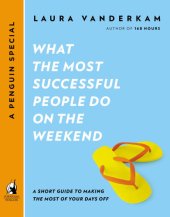 book What the Most Successful People Do on the Weekend