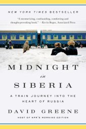 book Midnight in Siberia: a train journey into the heart of Russia