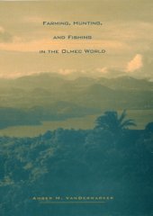 book Farming, hunting, and fishing in the Olmec world