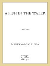 book A fish in the water: a memoir