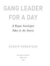 book Gang Leader for a Day: A Rogue Sociologist Takes to the Streets