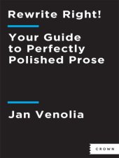 book Rewrite right!: your guide to perfectly polished prose