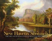 book New Haven's sentinels. The art and science of East Rock and West Rock