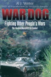 book War dog: fighting other people's wars: the modern mercenary in combat