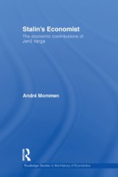 book Stalin's Economist: the Economic Contributions of Jenö Varga