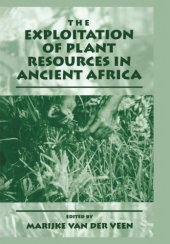 book The exploitation of plant resources in ancient Africa