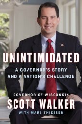 book Unintimidated: a governor's story and a nation's challenge