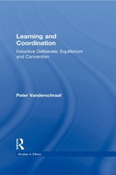 book Learning and Coordination: Inductive Deliberation, Equilibrium and Convention