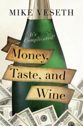 book Money, taste, and wine: it's complicated!