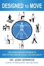 book Designed to Move: The Science-Backed Program to Fight Sitting Disease and Enjoy Lifelong Health