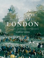 book Beastly London: a history of animals in the city