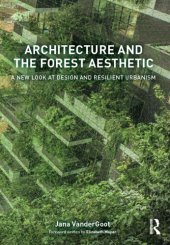 book Architecture and the forest aesthetic: a new look at design and resilient urbanism