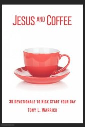 book Jesus and coffee: 30 morning devotionals to kick start your day