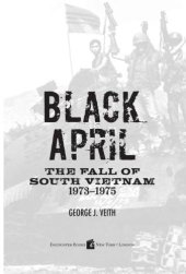 book Black April: the fall of South Vietnam, 1973-1975