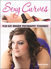 book Sexy Curves: Plus-Size Boudoir Photography Techniques