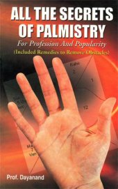 book All the secrets of palmistry for profession and popularity: included remedies to remove obstacles