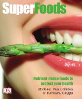 book Superfoods: nutrient-dense foods to protect your health