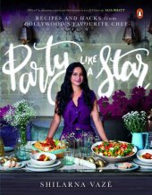 book Party like a star: recipes and hacks from Bollywood's favourite chef