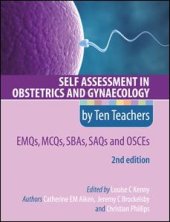 book Self Assessment in Obstetrics and Gynaecology by Ten Teachers 2E EMQs, MCQs, SBAs, SAQs & OSCEs