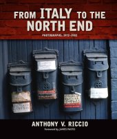 book From Italy to the North End: Photographs, 1972-1982