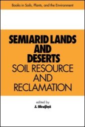 book Semiarid Lands and Deserts: Soil Resource and Reclamation