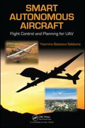 book Smart Autonomous Aircraft: Flight Control and Planning for UAV