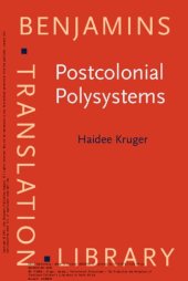 book Postcolonial polysystems : the production and reception of translated children's literature in South Africa (watermarked)