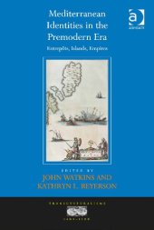 book Mediterranean Identities in the Premodern Era: Entrepots, Islands, Empires