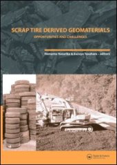 book Scrap Tire Derived Geomaterials - Opportunities and Challenges: Proceedings of the International Workshop IW-TDGM 2007 (Yokosuka, Japan, 23-24 March 2007)