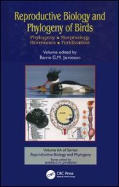 book Reproductive Biology and Phylogeny of Birds, Part A: Phylogeny, Morphology, Hormones and Fertilization