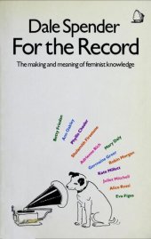 book For the record : the making and meaning of feminist knowledge