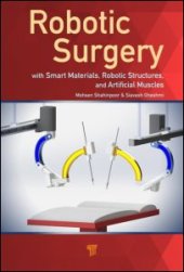 book Robotic Surgery: Smart Materials, Robotic Structures, and Artificial Muscles