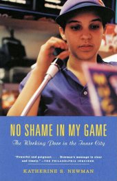 book No Shame in My Game: The Working Poor in the Inner City