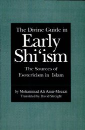 book The Divine Guide in Early Shi'ism: The Sources of Esotericism in Islam