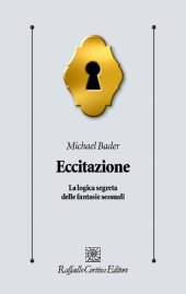 book Eccitazione. La logica segreta delle fantasie sessuali