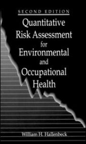 book Quantitative Risk Assessment for Environmental and Occupational Health