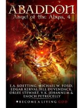 book Abaddon: The Angel Of The Abyss (The Nine Demonic Gatekeepers Saga Book 4)