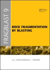 book Rock Fragmentation by Blasting: Proceedings of the 9th Int. Symp. on Rock Fragmentation by Blasting - Fragblast 9, Sept. 2009, Granada Spain