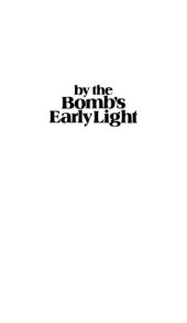 book By the Bomb's Early Light