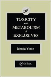 book Toxicity and Metabolism of Explosives