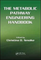 book The Metabolic Pathway Engineering Handbook, Two Volume Set